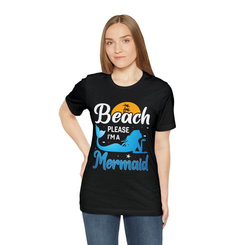 "Beach Please I'm a Mermaid" Fitted T-shirt